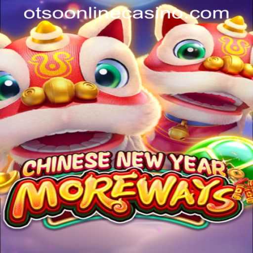 Exploring CHINESENEWYEARMOREWAYS at OTSO ONLINE CASINO