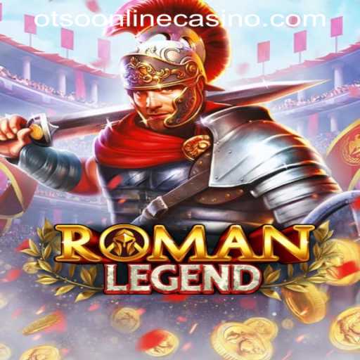 RomanLegend: A Journey Through Time with OTSO ONLINE CASINO